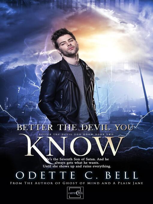 Title details for Better the Devil You Know Book Two by Odette C. Bell - Available